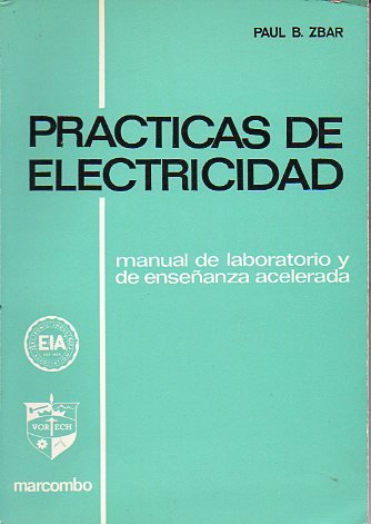 9788426701114: PRACTICAS DE ELECTRICIDAD. Manual de laboratorio y enseanza acelerada.