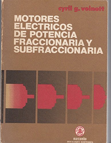 9788426702227: Motores elctricos de potencia fraccionaria y subfraccionaria