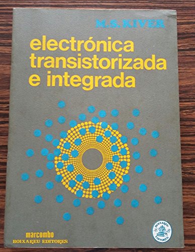 9788426702258: Electronica transistorizada e integrada