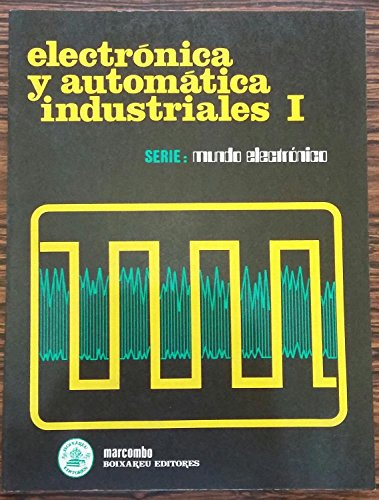 9788426703712: Electrnica y automtica industriales