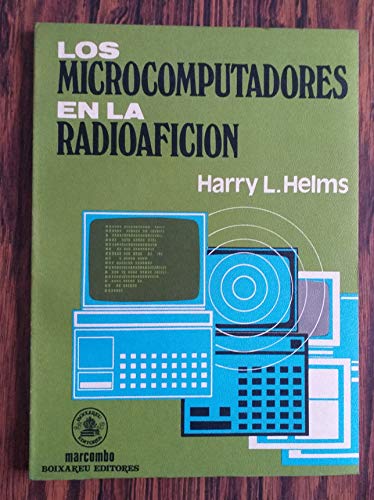 Beispielbild fr Los microcomputadores en la radioaficin zum Verkauf von Almacen de los Libros Olvidados