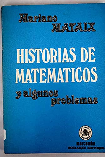 Imagen de archivo de Historias de Matemticos y Algunos Problemas a la venta por Hamelyn