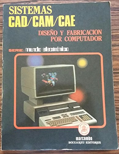 9788426706201: Sistemas cad/cam/cae : diseo y fabricacion por computador