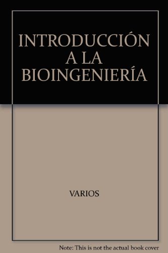 Imagen de archivo de INTRODUCCIN A LA BIOINGENIERA a la venta por Iridium_Books