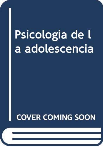 Stock image for PSICOLOGIA DE LA ADOLESCENCIA for sale by Libreria HYPATIA BOOKS