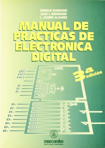 Stock image for MAUAL DE PRCTICAS DE ELECTRNICA DIGITAL for sale by Librerias Prometeo y Proteo