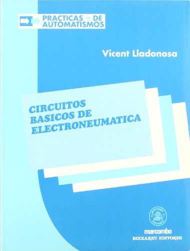 Stock image for Circuitos Basicos de Electroneumatica for sale by OM Books