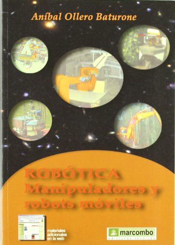 Beispielbild fr Robtica; Manipuladores y Robots Mviles. zum Verkauf von Hamelyn