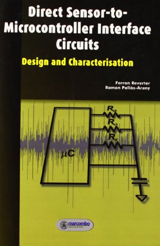 DIRECT SENSOR TO MICROCONTROLLER INTERFACE CIRCUITS: Design And Characterisation (9788426713803) by Reverter, Ferran
