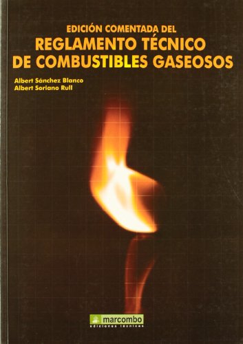 Imagen de archivo de Edicion comentada del reglamento tecnico de combustibles gaseosos a la venta por Iridium_Books