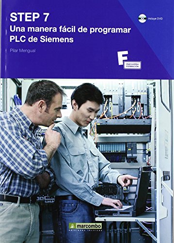 9788426715005: STEP 7: Una Manera Fcil de Programar PLC de Siemens: 1 (MARCOMBO FORMACIN)