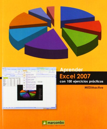 9788426715364: Aprender Excel 2007 Con 100 Ejercicios Prcticos (APRENDER...CON 100 EJERCICIOS PRCTICOS)