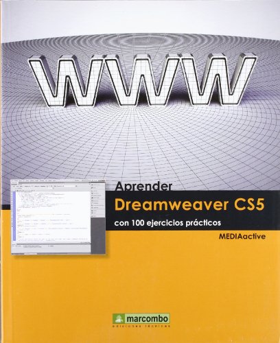 Aprender Dreamweaver CS5 con 100 ejercicios prácticos (APRENDER.CON 100 EJERCICIOS PRÁCTICOS) - MEDIAactive