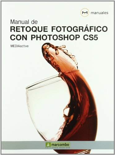 Imagen de archivo de MANUAL DE RETOQUE FOTOGRAFICO CON PHOTOSHOP CS5 a la venta por Serendipity