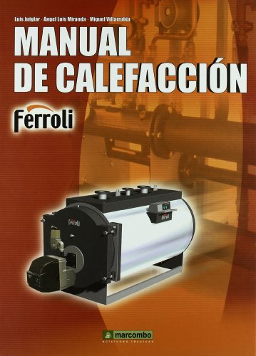 Imagen de archivo de Manual de Calefaccin Jutglar Banyeras, Luis; Miranda a la venta por Iridium_Books