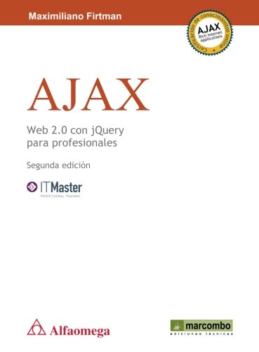 Imagen de archivo de Ajax Web 2.0 con jQuery para profesioR. Firtman, Maximiliano a la venta por Iridium_Books