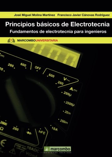 9788426717726: Principios Bsicos de Electrotecnia [Oct 01, 2011] Molina Martinez, Jose Miguel and Cnovas Rodrguez, Francisco Javier