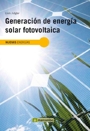 Imagen de archivo de Generacin de Energa Solar Fotovoltaica a la venta por Libreria Nuevo Siglo 21 SL