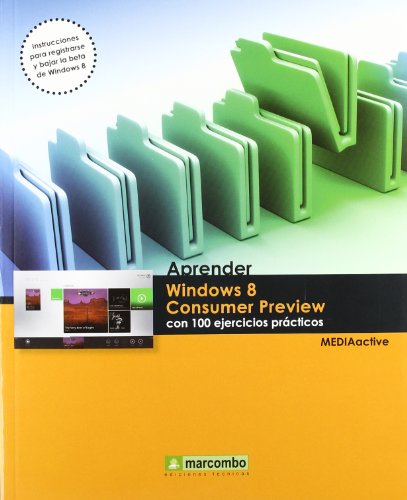 Aprender Windows 8. Consumer Preview con 100 ejercicios practicos