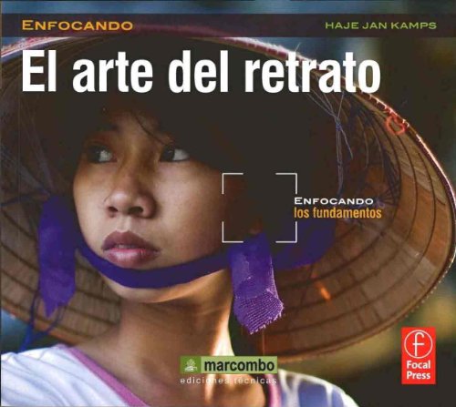 Imagen de archivo de El Arte del Retrato: Enfocando los Fundamentos (Spanish Edition) a la venta por Better World Books