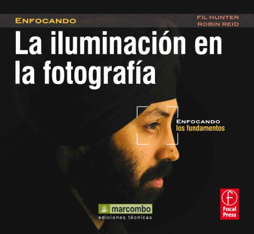 Stock image for Iluminacion en la Fotografia Enfocando los Fundamentos Col for sale by Hamelyn
