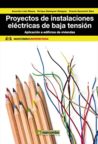 9788426718242: Proyectos de instalaciones elctricas de baja tensin: Aplicacin a edificios de viviendas (marcombo UNIVERSITARIA) (Spanish Edition)