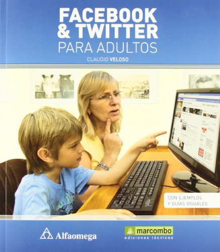 Stock image for Facebook y Twitter para Adultos Veloso, Claudio for sale by Iridium_Books