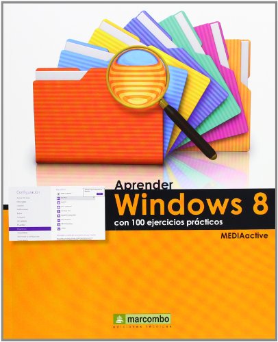 Aprender Windows 8 con 100 ejercicios practicos.