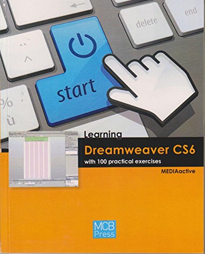Imagen de archivo de Learning Dreamweaver Cs6 with 100 Practical Excercises a la venta por Better World Books