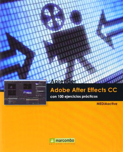 Stock image for Aprender Adobe after Effects Cc con 100 Ejercicios Prcticos for sale by Hamelyn