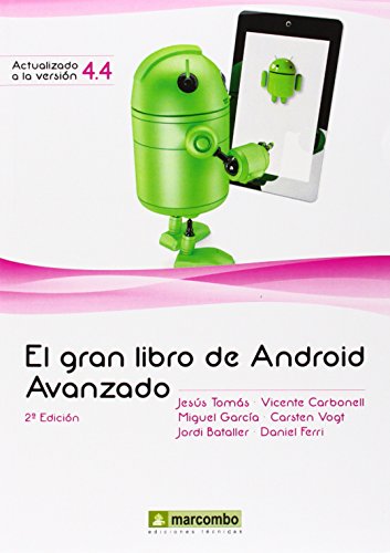 Stock image for EL GRAN LIBRO DE ANDROID AVANZADO 2 Ed. for sale by Iridium_Books