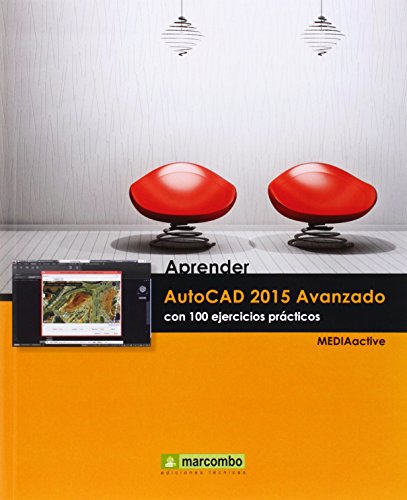 Stock image for Aprender AutoCAD 2015 Avanzado: con 100 ejercicios prcticos (APRENDER.CON 100 EJERCICIOS PRCTICOS, Band 1) for sale by medimops