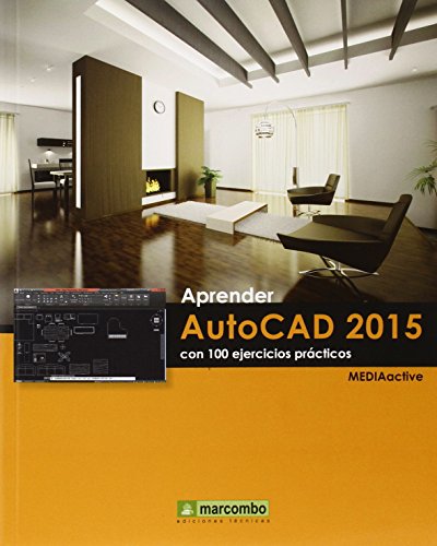 9788426721846: ++++Aprender AutoCAD 2015 con 100 ejercicios prcticos (APRENDER...CON 100 EJERCICIOS PRCTICOS)