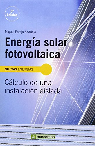 Energía solar fotovoltaica: cálculo de una instalación aislada