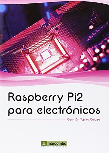 9788426722591: Raspberry Pi para electrnicos (SIN COLECCION)