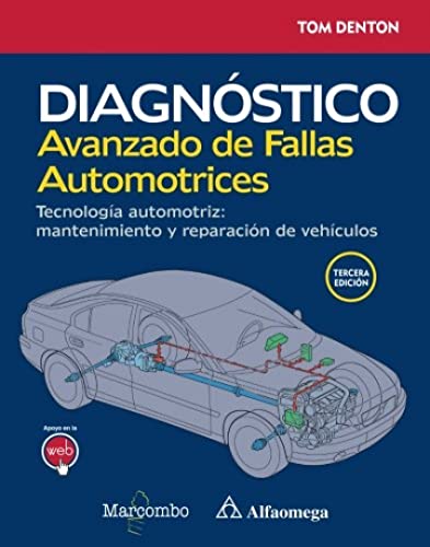 Imagen de archivo de DIAGNSTICO AVANZADO DE FALLAS AUTOMOTRICES. TECNOLOGA AUTOMOTRIZ: MANTENIMIENT a la venta por Antrtica