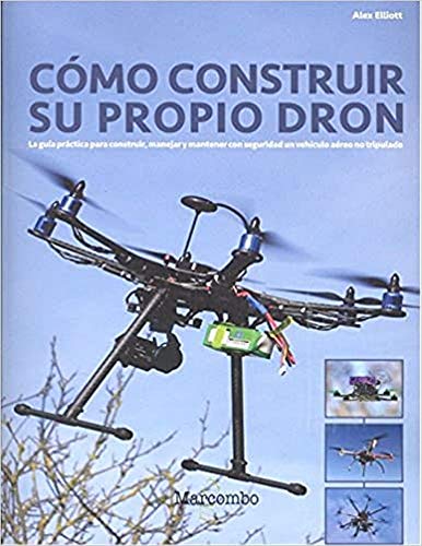 Stock image for CMO CONSTRUIR SU PROPIO DRON for sale by Librerias Prometeo y Proteo