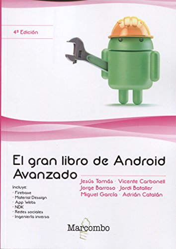 Imagen de archivo de El gran libro de Android Avanzado 4 Ed. a la venta por Agapea Libros