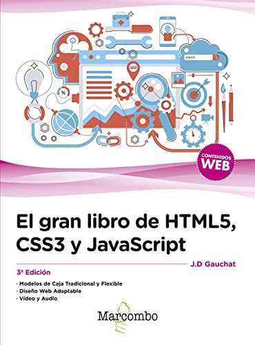 Imagen de archivo de El gran libro de HTML5, CSS3 y JavaScript 3 Edicin (Spanish Edition) a la venta por GF Books, Inc.