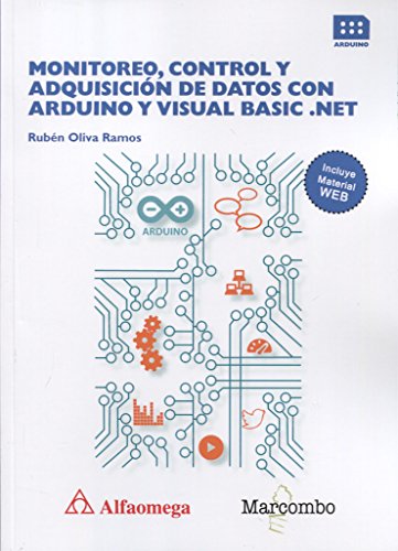 Stock image for MONITOREO, CONTROL Y ADQUISICIN DE DATOS CON ARDUINO Y VISUAL BASIC .NET for sale by Revaluation Books