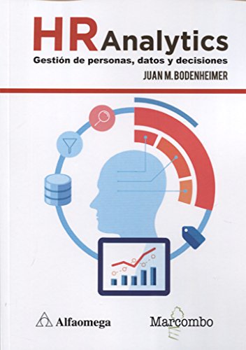 Hr Analytics: Gestión de personas, datos y decisiones - Juan M. Bodenheimer