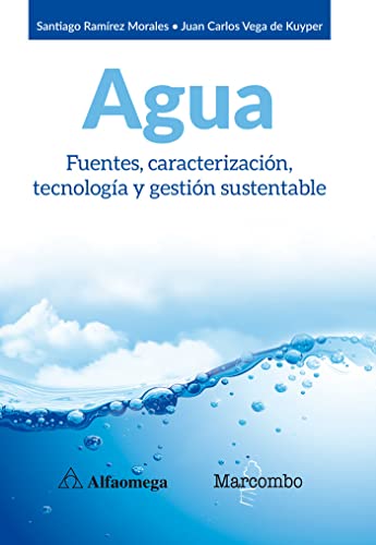 Beispielbild fr Agua. Fuentes, caracterizacin, tecnologa y gestin sustentable zum Verkauf von Agapea Libros