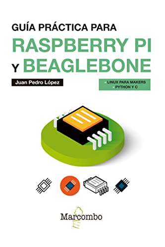 Imagen de archivo de GUA PRCTICA PARA RASPBERRY PI Y BEAGLEBONE a la venta por Antrtica