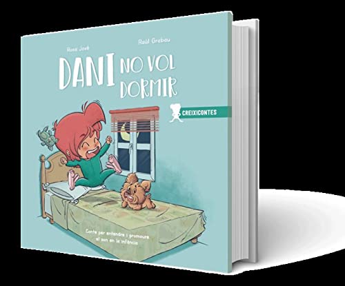 Stock image for Dani no quiere dormir: Cuento para entender y promover el sueo en la infancia for sale by Agapea Libros