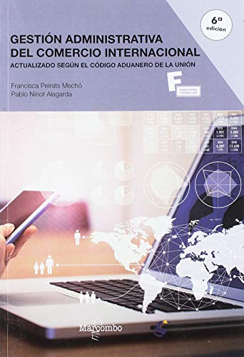 Imagen de archivo de GESTION ADMINISTRATIVA COMERCIO INTERNACIONAL 6/E (F) a la venta por Iridium_Books