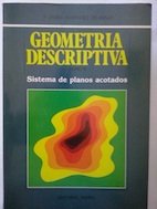 Imagen de archivo de Geometria Descriptiva. Sistema de Planos Acotados a la venta por Librera 7 Colores