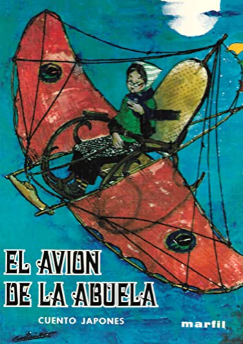 Imagen de archivo de El Avin de la abuela. ( Cuento Japones) a la venta por Almacen de los Libros Olvidados