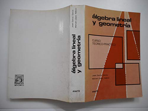 Imagen de archivo de Algebra Lineal y Geometria. Curso Teorico Practico a la venta por Hamelyn