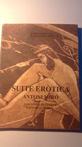 Imagen de archivo de SUITE EROTICA (A Grecia FA 2500 Anys) a la venta por The Book Bin