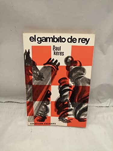 LIVRO: EL GAMBITO DE REY, de Paul Keres. Barcelona: Edi